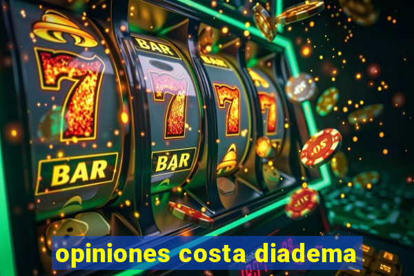 opiniones costa diadema